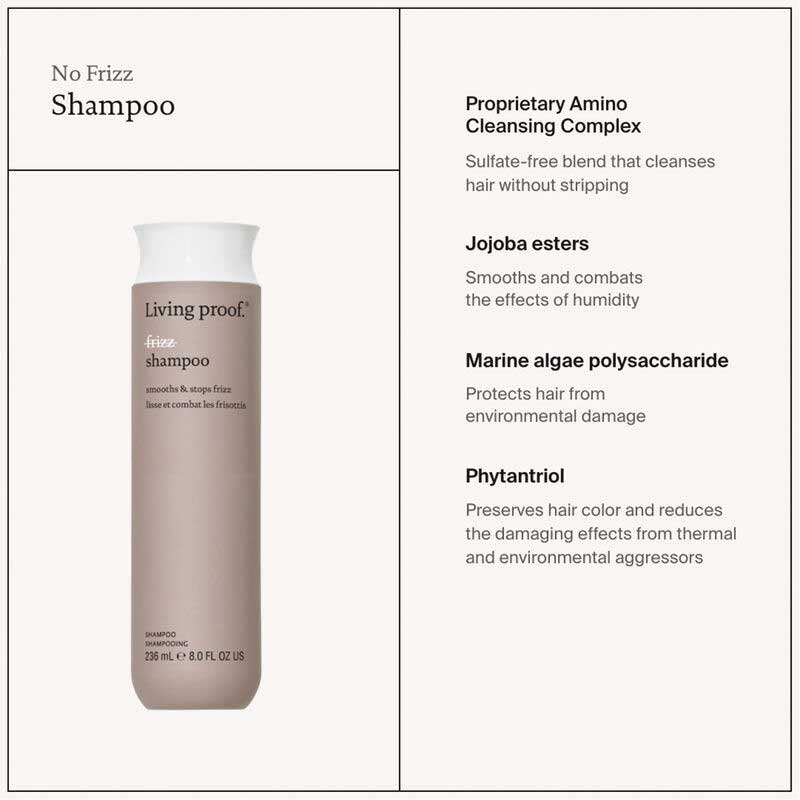 Living Proof No Frizz Shampoo | gently cleanse | smooth | hair | silky | protected | humid conditions