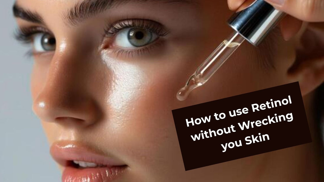 How to Start Using Retinol Without Wrecking Your Skin