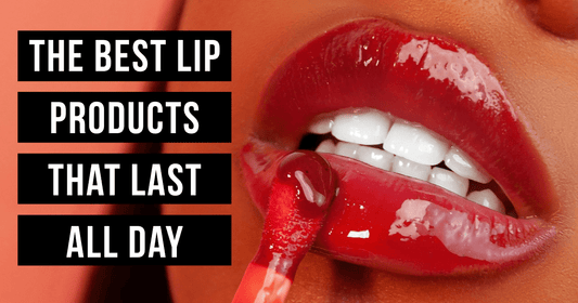 The Best Lip Products That Last All Day