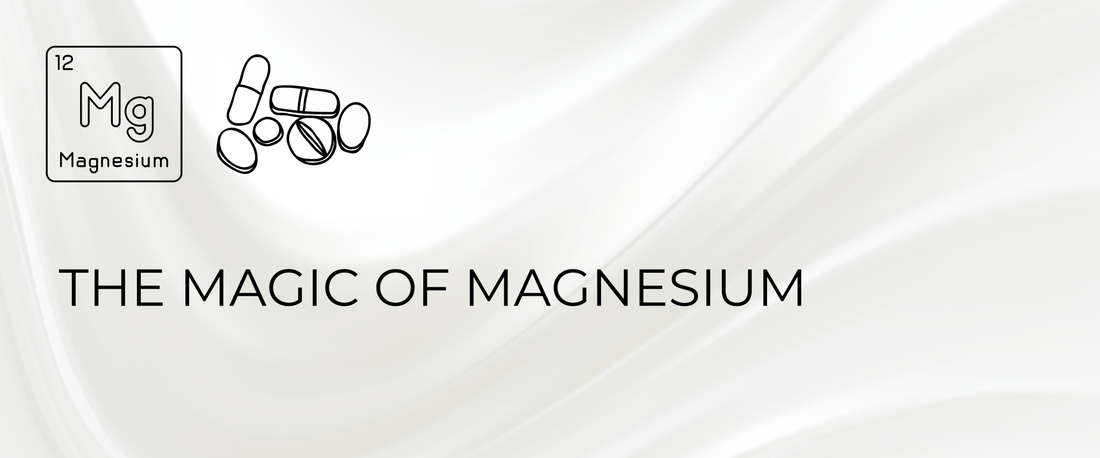The Magic of Magnesium: Your Health & Beauty's Secret Weapon
