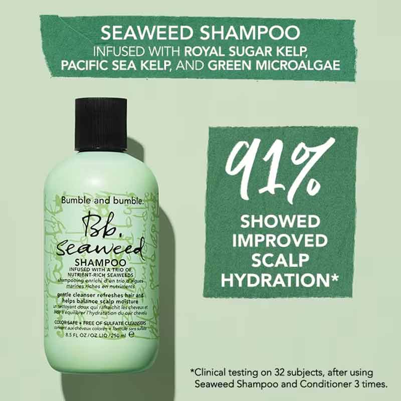 Bumble and bumble  Bb. Seaweed Shampoo | royal sugar kelp | pacific sea kelp | green microalgae | improve | scalp | hydration |  nutrient | rich  | cleanser | refresh 