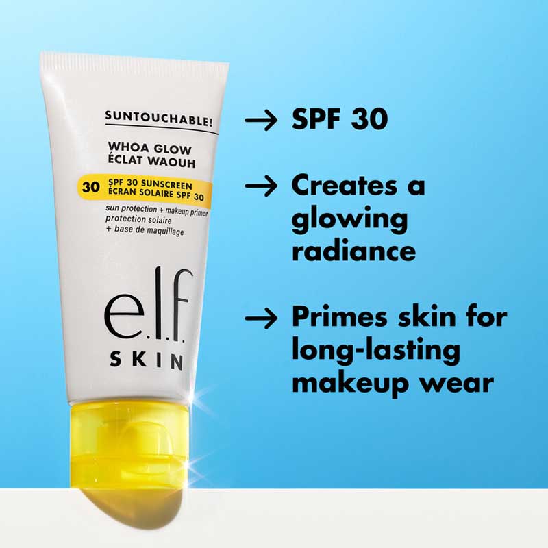 e.l.f Skin Suntouchable! Whoa Glow SPF 30 | glowy sunscreen and makeup primer | lightweight | broad-spectrum protection | radiant glow | non-greasy | hydrating | wear alone or under makeup